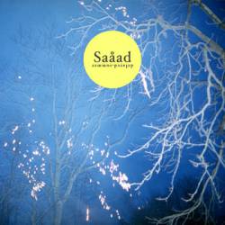 Saåad : Delayed Summer